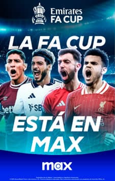 La FA Cup 4 en Max con Telmex