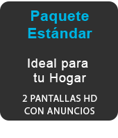 Paquete Estándar ideal para tu hogar