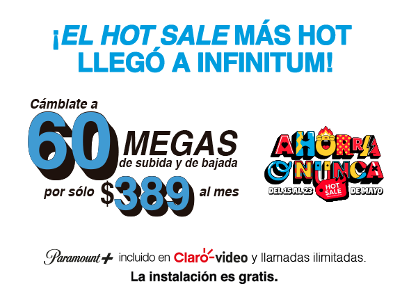 Infinitum tiene las mejores ofertas. Hot Sale 2023