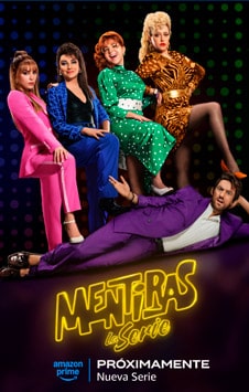 Mentiras, la serie en Amazon prime con Telmex