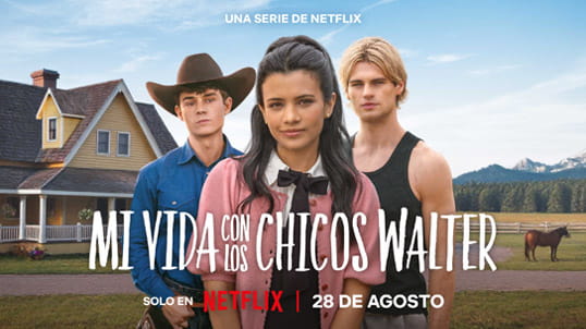Mi vida con los chicos Walter en Netflix con Telmex