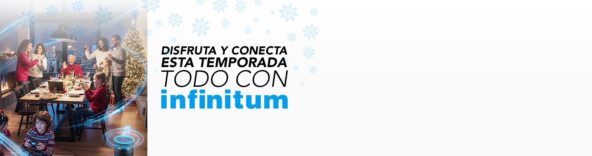 Disfruta y conecta esta temporada con Infinitum