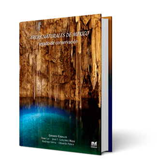 Libro tomo 8. Áreas Naturales de México: Legado de Conservación.