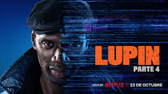 Lupin parte 4 en Netflix con Telmex